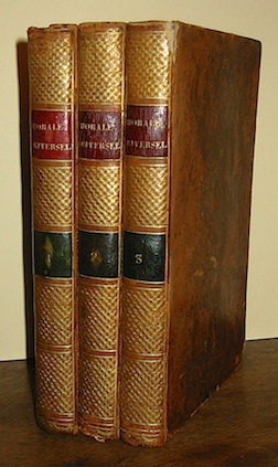 Paul-Henri Dietrich, baron d' Holbach La morale universelle, ou les devoirs dell'homme fondés sur sa nature. Tome premier (Tome second, Tome troisieme) l'an IV de la République française (1796) Paris chez Bailliot et Colas imprimeurs